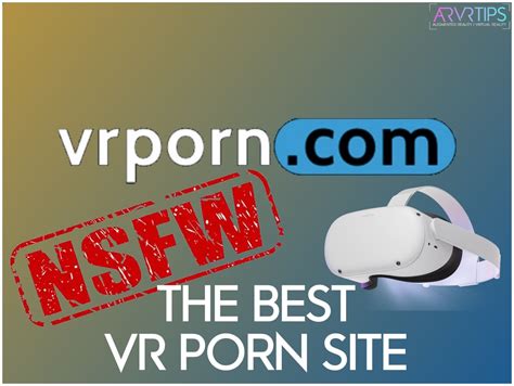 por n|Best VR Porn Sites: Top Adult Virtual Reality Porn Sites